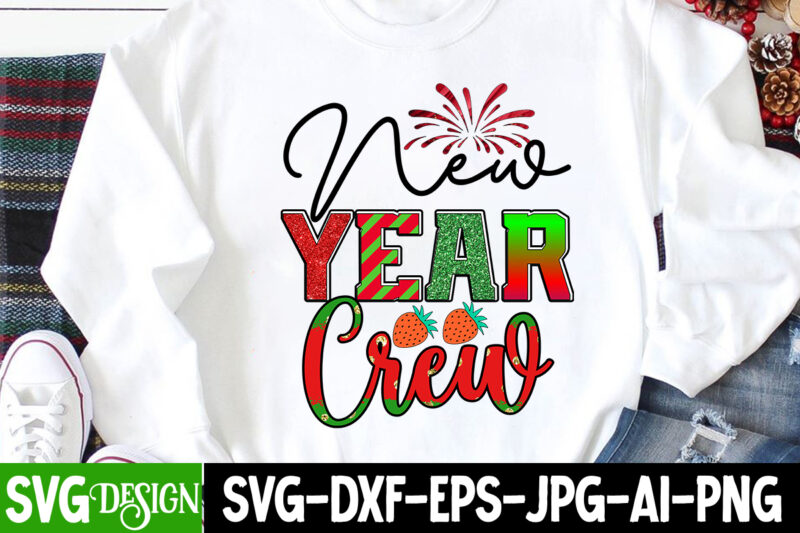 New Year Crew Sublimation Design , Happy New Year 2023 Sublimation PNG , Happy New Year 2023,New Year SVG Cut File, New Year SVG Bundle, New Year Sublimation Design Bundle,Happy