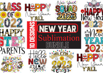 New Year Sublimation Bundle , New Year Sublimation T-Shirt Bundle , Hello New Year Sublimation T-Shirt Design . Hello New Year Sublimation PNG , New Year Sublimation Design Bundle,Happy new
