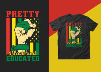 Pretty black and educated black history month t shirt design