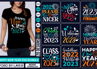 Happy New Year SVG Bundle NEW YEARS Svg Bundle, Happy New Years 2023 SVG, Print on Demand, New Year Png, Shirt, Svg Files For Circut, Sublimation Designs Downloads,New Year 2023