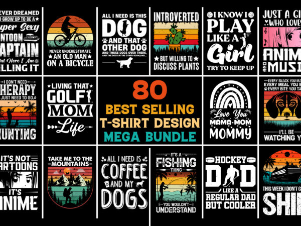 80 best selling t-shirt design mega bundle