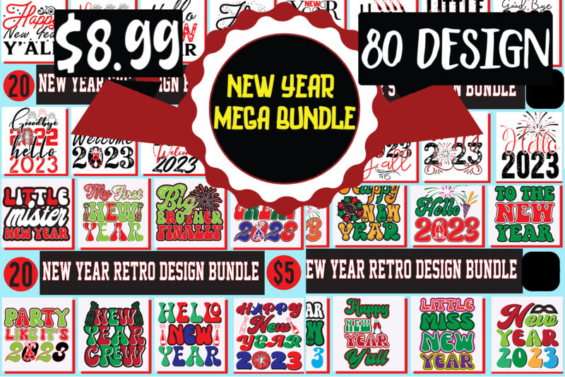 New year SVG design mega bundle , new year retro design mega bundle, 80 design bundle, new year 80 design, New Year's 2023 Png, New Year Same Hot Mess Png,