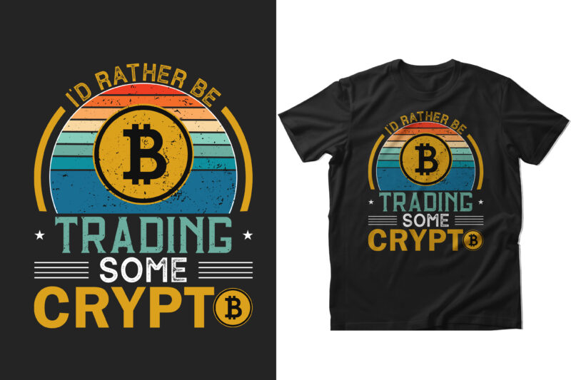 Cryptocurrency t shirt design, Nft t shirt design, Cryptocurrency typography t shirt design, bitcoin cryptocurrency t shirt design, bitcoin cryptocurrency vintage t shirt design, Ethereum t shirt design, ethereum typography