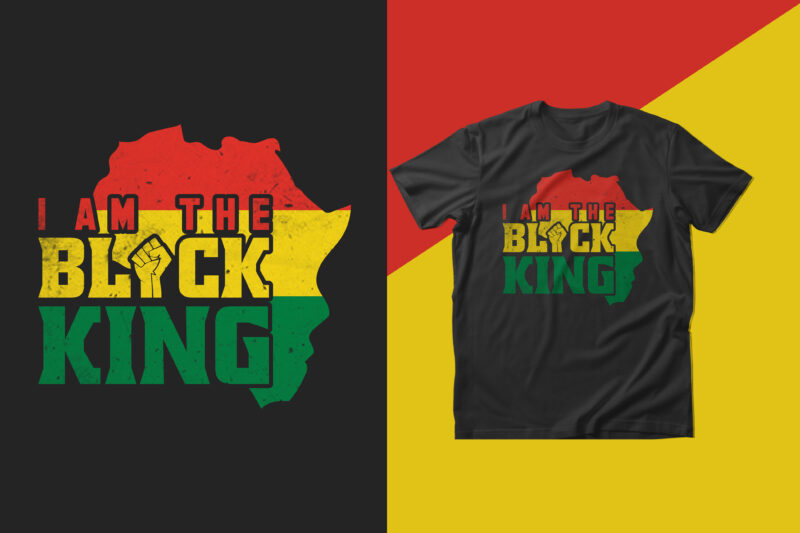 I am the black king t shirt design, Black history month t shirt design, I am the king black history month t shirt design