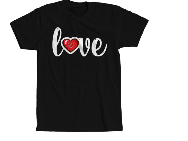 Love t-shirt design , love svg cut file, love sublimation design , valentine’s day svg bundlevalentine’s svg bundle,valentines day svg files for cricut – valentine svg bundle – dxf png