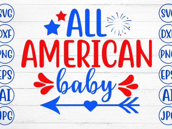 All american baby svg t shirt vector