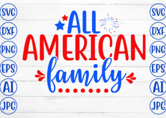 All American Family SVG t shirt vector