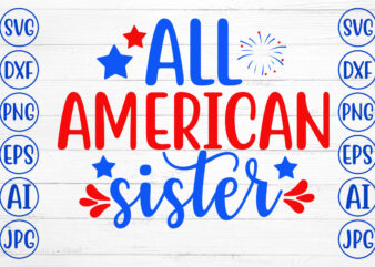 All American Sister SVG t shirt vector