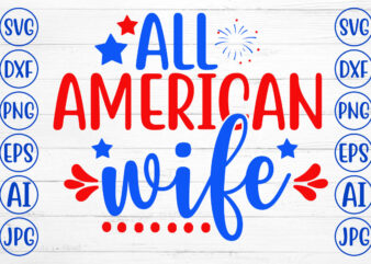 All American Wife SVG t shirt vector
