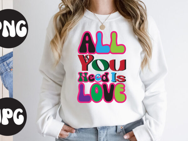 All you need is love retr design, all you need is love svg design, somebody’s fine ass valentine retro png, funny valentines day sublimation png design, valentine’s day png, valentine