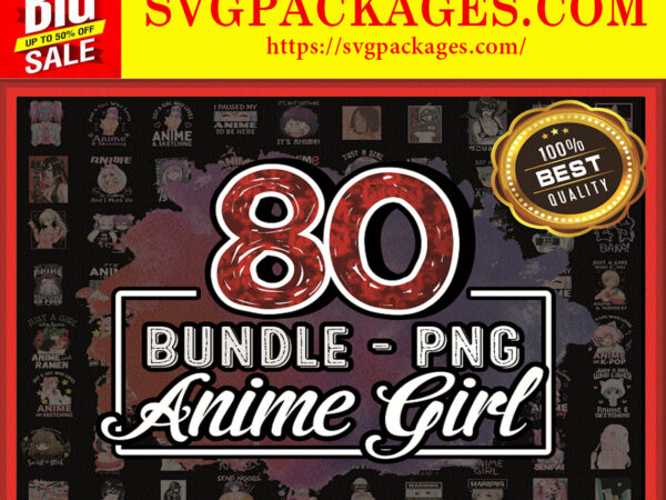 Https://svgpackages.com bundle 80 anime girl png, just a girl who loves anime and ramen png, png anime girl hentai, digital file, instant download 907120340 graphic t shirt