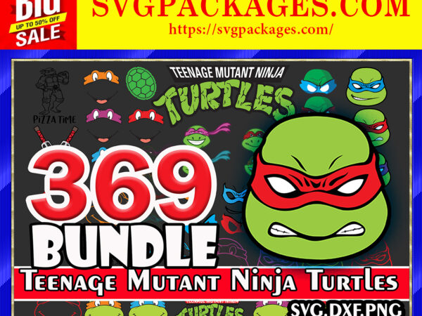 Https://svgpackages.com 369 teenage mutant ninja turtles bundle, teenage mutant ninja turtles font, svg for cricut, svg silhouette dxf, png, quotes file 891480330 graphic t shirt