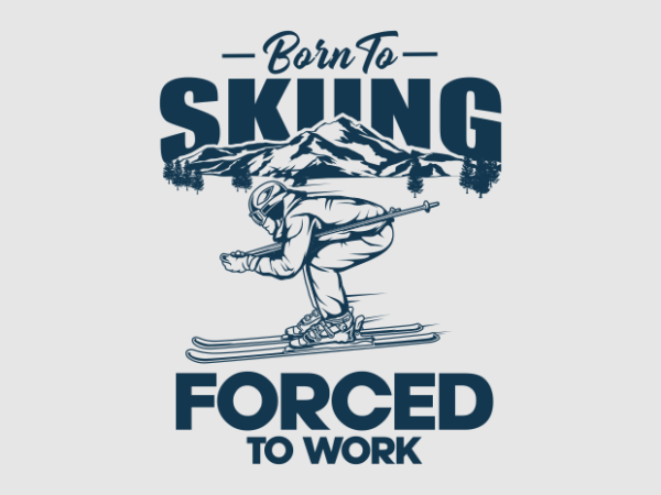 Born to skiing t shirt template