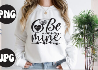 Be mine Sublimation PNG, Be mine SVG design, Somebody’s Fine Ass Valentine Retro PNG, Funny Valentines Day Sublimation png Design, Valentine’s Day Png, VALENTINE MEGA BUNDLE, Valentines Day Svg ,