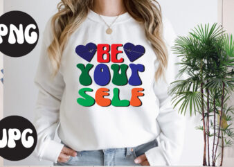 Be your self Rero design, Be your self SVG design, Somebody’s Fine Ass Valentine Retro PNG, Funny Valentines Day Sublimation png Design, Valentine’s Day Png, VALENTINE MEGA BUNDLE, Valentines Day