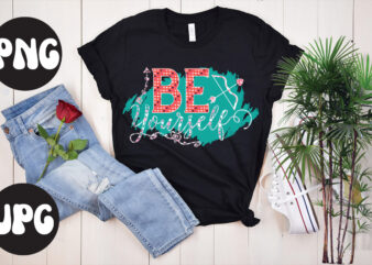 Be yourself Sublimation PNG, Be yourself SVG design, Somebody’s Fine Ass Valentine Retro PNG, Funny Valentines Day Sublimation png Design, Valentine’s Day Png, VALENTINE MEGA BUNDLE, Valentines Day Svg ,