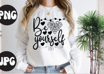 Be yourself SVG design, Be yourself SVG cut file, Somebody’s Fine Ass Valentine Retro PNG, Funny Valentines Day Sublimation png Design, Valentine’s Day Png, VALENTINE MEGA BUNDLE, Valentines Day Svg