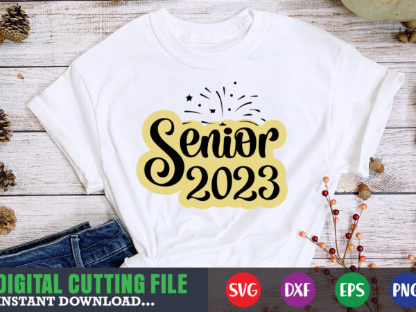 Senior 2023 svg t shirt template vector