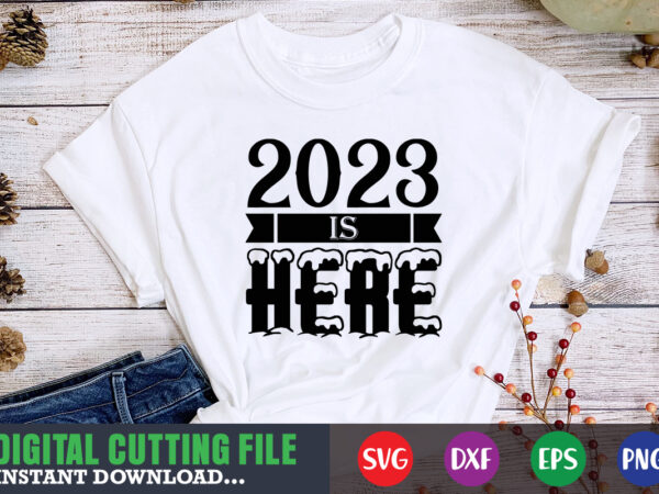 2023 is here svg