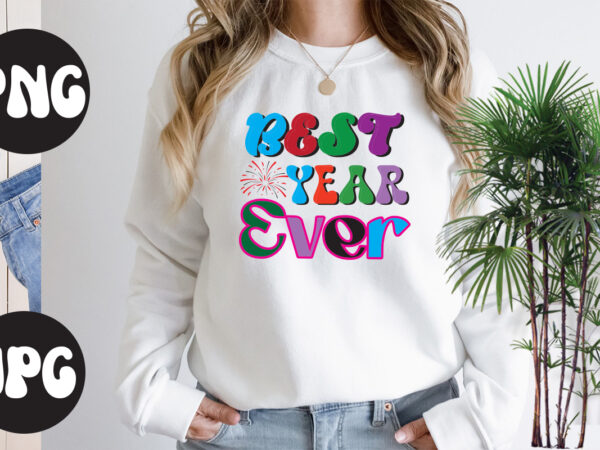 Best year ever retro design, best year ever svg cut file, best year ever svg design, new year’s 2023 png, new year same hot mess png, new year’s sublimation design,