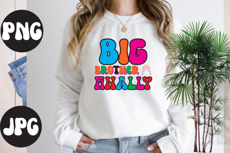 Big Brother Finally Retro design, Big Brother Finally SVG design, Big Brother Finally SVG cut file, New Year's 2023 Png, New Year Same Hot Mess Png, New Year's Sublimation Design,