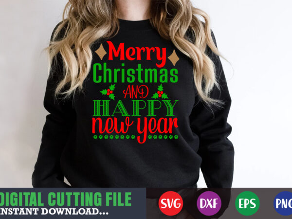 Merry christmas and happy new year svg, print template, christmas naughty svg, christmas svg, christmas t-shirt, christmas svg shirt print template, svg, merry christmas svg, christmas vector, christmas sublimation design,