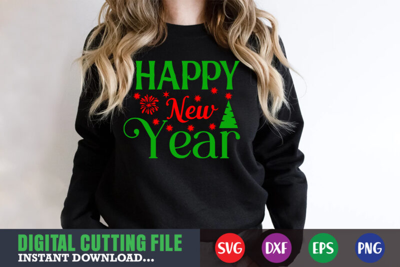 Happy new year svg, print template, christmas naughty svg, christmas svg, christmas t-shirt, christmas svg shirt print template, svg, merry christmas svg, christmas vector, christmas sublimation design, christmas cut file