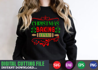 Christmas baking crew svg, print template, christmas naughty svg, christmas svg, christmas t-shirt, christmas svg shirt print template, svg, merry christmas svg, christmas vector, christmas sublimation design, christmas cut file