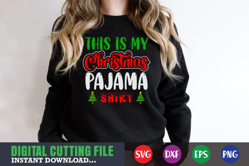 this is christmas pajama shirt svg, print template, christmas naughty svg, christmas svg, christmas t-shirt, christmas svg shirt print template, svg, merry christmas svg, christmas vector, christmas sublimation design, christmas
