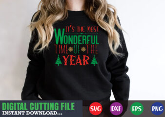 It’s the most wonderful time of the year svg, print template, christmas naughty svg, christmas svg, christmas t-shirt, christmas svg shirt print template, svg, merry christmas svg, christmas vector, christmas