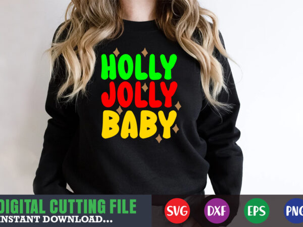 Holly jolly baby svg, print template, christmas naughty svg, christmas svg, christmas t-shirt, christmas svg shirt print template, svg, merry christmas svg, christmas vector, christmas sublimation design, christmas cut file