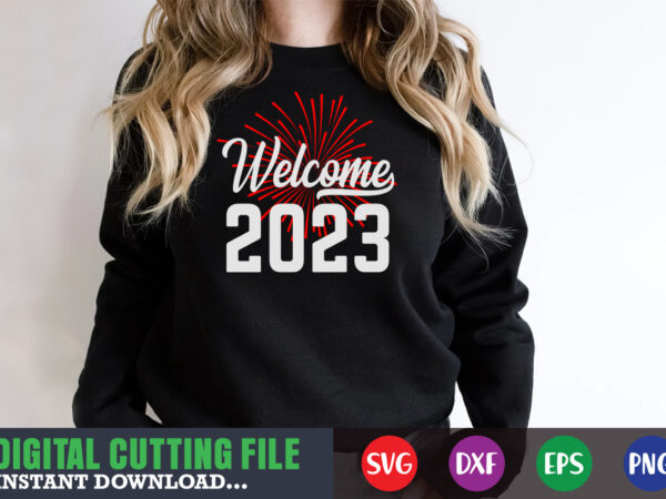 Welcome 2023 svg t shirt design for sale