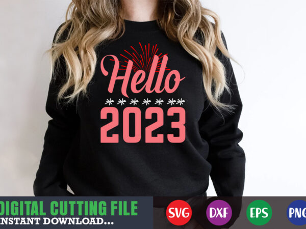 Hello 2023 svg graphic t shirt