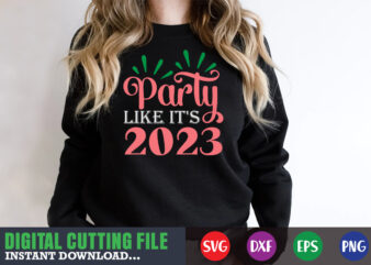 Party like it’s 2023 SVG t shirt illustration