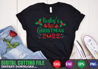 Baby’s 1st christmas 2022 svg, print template, christmas naughty svg, christmas svg, christmas t-shirt, christmas svg shirt print template, svg, merry christmas svg, christmas vector, christmas sublimation design, christmas cut file