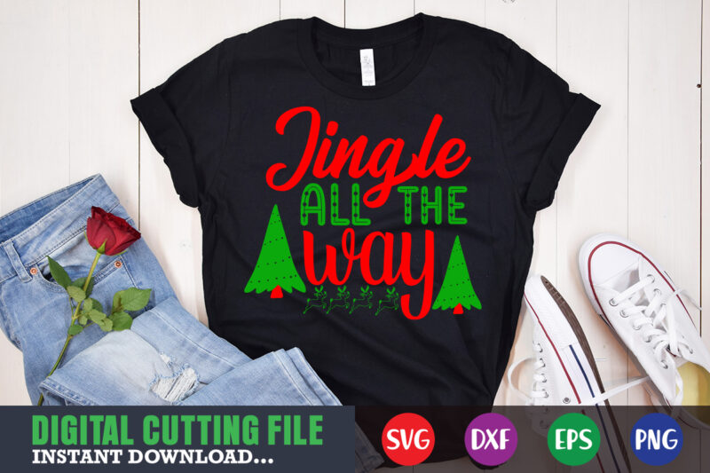 Jingle all the way svg, print template, christmas naughty svg, christmas svg, christmas t-shirt, christmas svg shirt print template, svg, merry christmas svg, christmas vector, christmas sublimation design, christmas cut