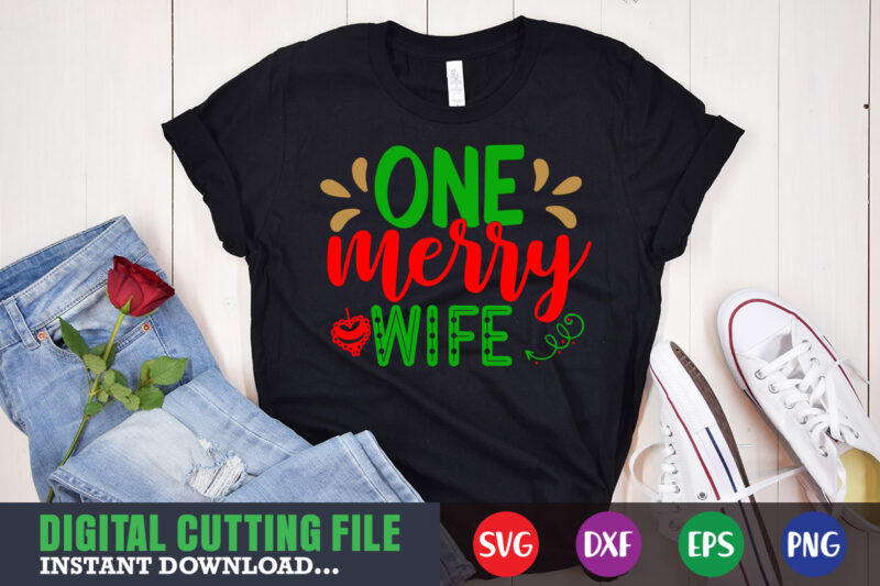 One merry wife svg, print template, christmas naughty svg, christmas svg, christmas t-shirt, christmas svg shirt print template, svg, merry christmas svg, christmas vector, christmas sublimation design, christmas cut file