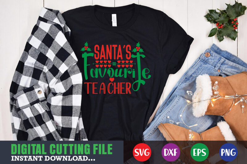 Santa’s favourite teacher svg, print template, christmas naughty svg, christmas svg, christmas t-shirt, christmas svg shirt print template, svg, merry christmas svg, christmas vector, christmas sublimation design, christmas cut file