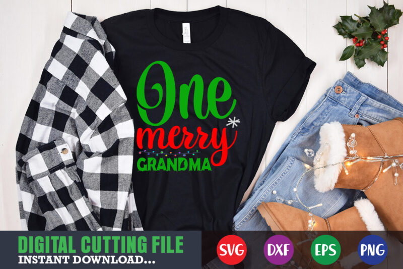 One merry grandma svg, print template, christmas naughty svg, christmas svg, christmas t-shirt, christmas svg shirt print template, svg, merry christmas svg, christmas vector, christmas sublimation design, christmas cut file