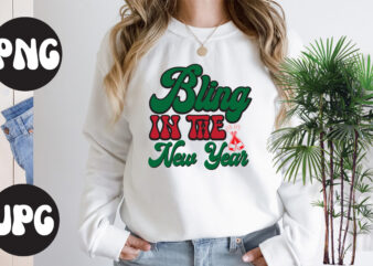 Bling in the new year retro design, Bling in the new year SVG design, New Year’s 2023 Png, New Year Same Hot Mess Png, New Year’s Sublimation Design, Retro New