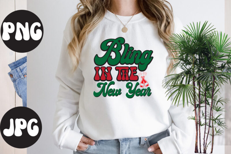 Bling in the new year retro design, Bling in the new year SVG design, New Year's 2023 Png, New Year Same Hot Mess Png, New Year's Sublimation Design, Retro New