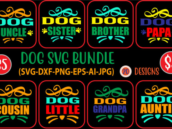 Dog svg bundle,design dog, dog, svg bundle, dog svg, bundle, svg, svg design, design, dog svg bundle, funny, cricut file, bundle dog, craft bundle, dog mom, dog bandana svg, dog