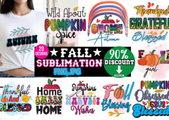 Fall Sublimation Design ,Fall Svg, Autumn Svg, Fall Shirt Svg, Pumpkin Season Svg, Thanksgiving Svg, Hello Fall Svg, Christmas Svg, Winter Svg,Give Thanks Svg, Thanksgiving Shirt Svg, Christian Png, Thanksgiving