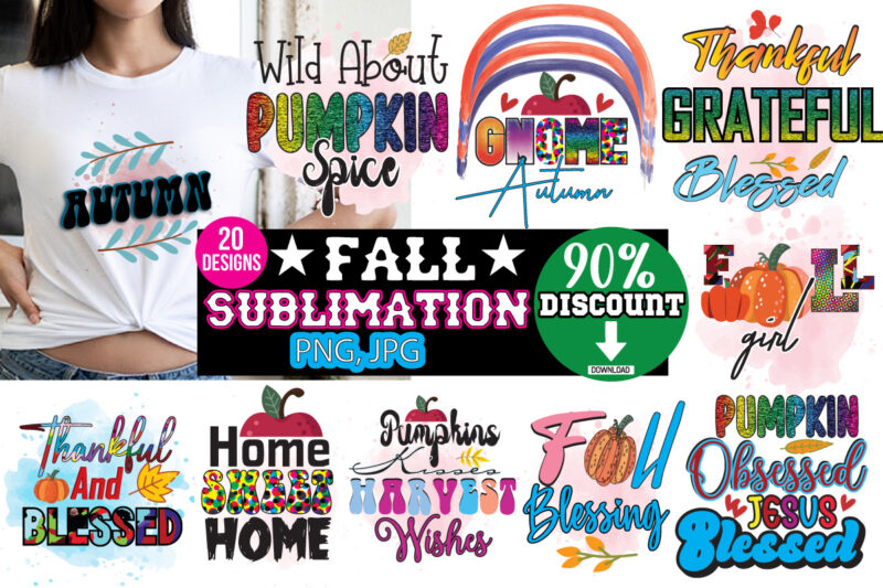 Fall Sublimation Design ,Fall Svg, Autumn Svg, Fall Shirt Svg, Pumpkin Season Svg, Thanksgiving Svg, Hello Fall Svg, Christmas Svg, Winter Svg,Give Thanks Svg, Thanksgiving Shirt Svg, Christian Png, Thanksgiving