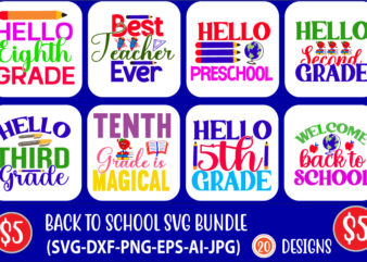 Back to school SVG Bundle.Back to School Svg Bundle, Hello Grade Svg, First Day of School Svg, Teacher Svg, Shirt Design, Cut File for Cricut, Silhouette, PNG, DXF,Back to School