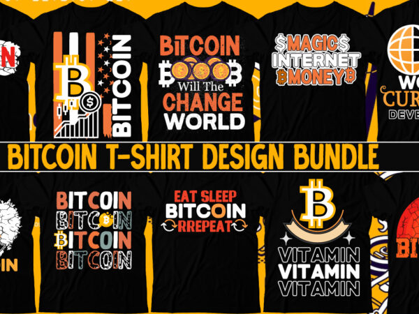 Bitcoin t-shirt bundle , bitcoin t-shirt design mega bundle , bitcoin day squad t-shirt design , bitcoin day squad bundle , crypto millionaire loading bitcoin funny editable vector t-shirt design