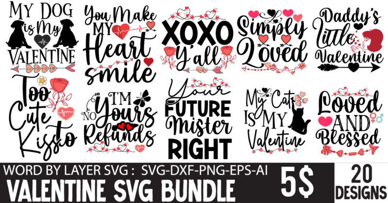 Valentine SVG Bundlr, Valentine T-shirt Design, Valentine SVG Cute File,Valentine svg bundle, Valentines day svg bundle, Love Svg, Valentine Bundle, Valentine svg, Valentine Quote svg Bundle, clipart, cricut Valentine svg