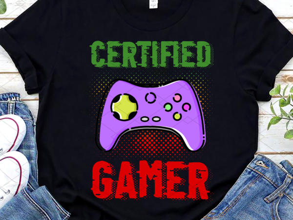 Certified gamer retro funny video games gaming controller nl t shirt vector file