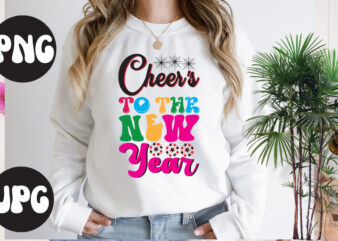 Cheer’s To The New Year Retro design, New Year’s 2023 Png, New Year Same Hot Mess Png, New Year’s Sublimation Design, Retro New Year Png, Happy New Year 2023 Png,