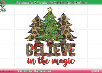 Believe In Magic PNG Sublimation Design